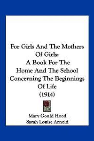 For Girls And The Mothers Of Girls