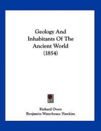 Geology And Inhabitants Of The Ancient World (1854)