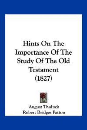 Hints On The Importance Of The Study Of The Old Testament (1827)