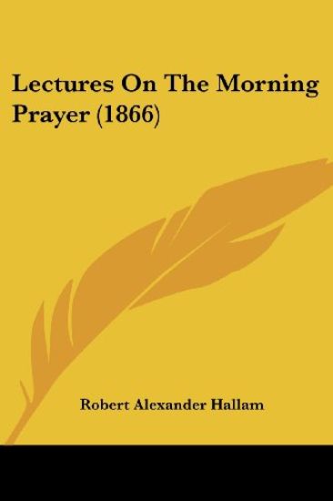 Lectures On The Morning Prayer (1866)