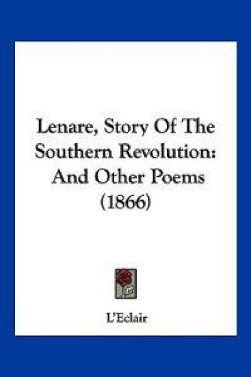 Lenare, Story Of The Southern Revolution