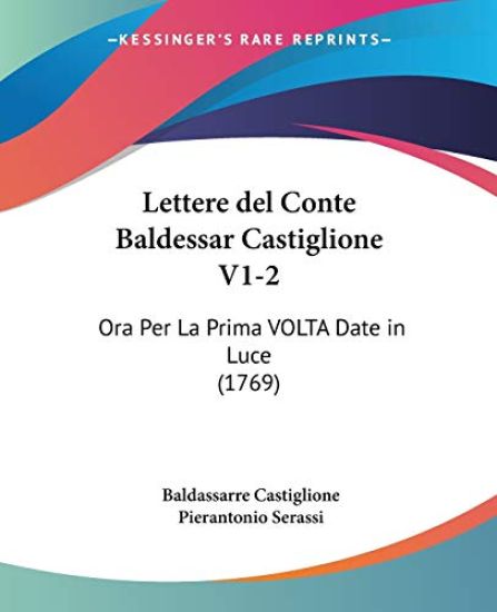 Lettere del Conte Baldessar Castiglione V1-2