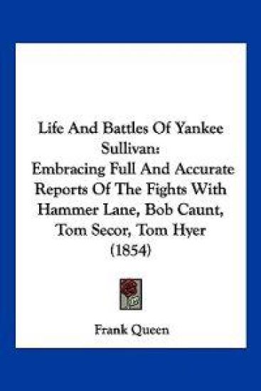 Life And Battles Of Yankee Sullivan