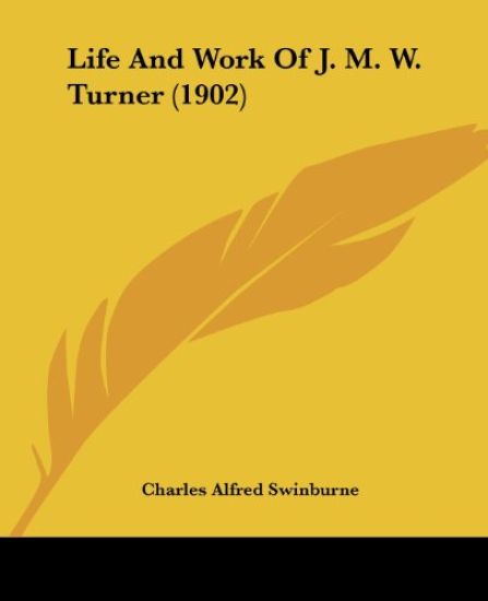 Life And Work Of J. M. W. Turner (1902)