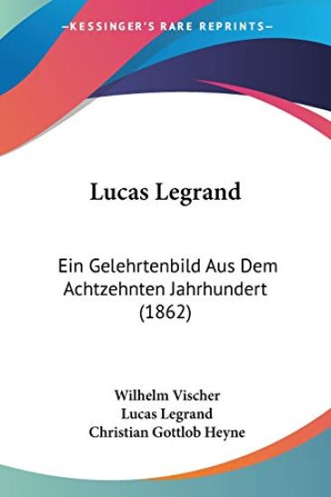 Vischer, W: Lucas Legrand