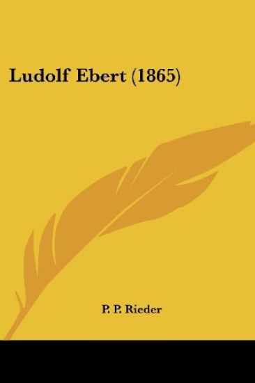 Rieder, P: Ludolf Ebert (1865)