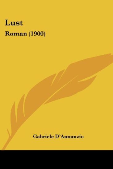 D'Annunzio, G: Lust