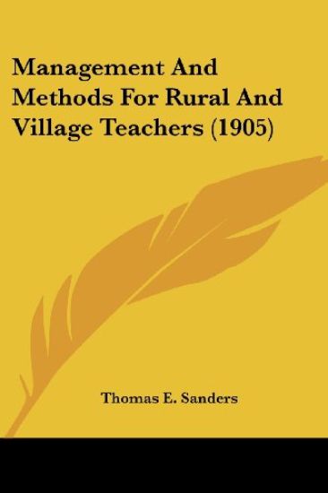 Management And Methods For Rural And Village Teachers (1905)