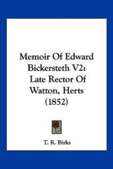 Memoir Of Edward Bickersteth V2