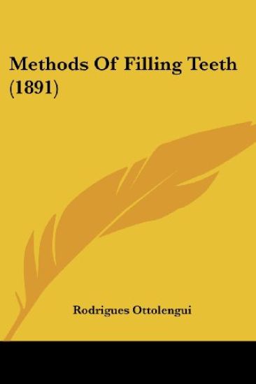 Methods Of Filling Teeth (1891)