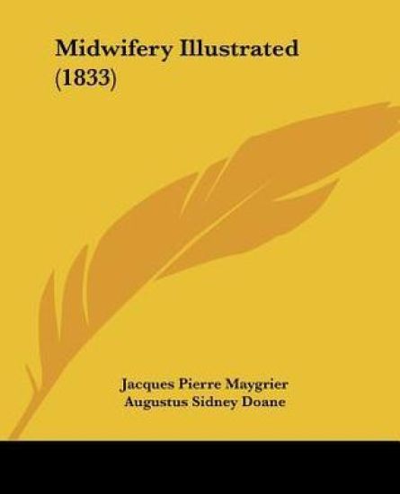 Midwifery Illustrated (1833)