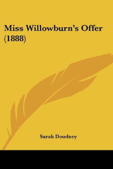 Miss Willowburn's Offer (1888)