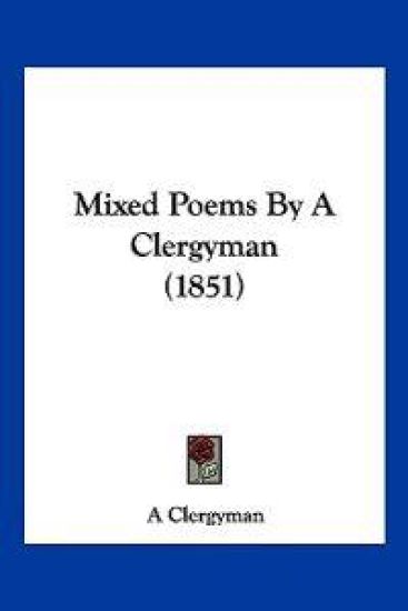 Mixed Poems By A Clergyman (1851)