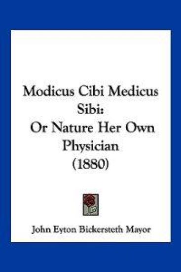 Modicus Cibi Medicus Sibi