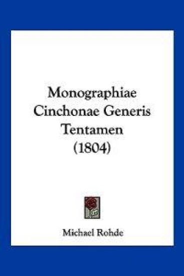 Monographiae Cinchonae Generis Tentamen (1804)