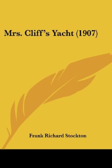 Mrs. Cliff's Yacht (1907)