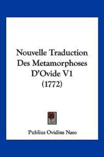 Nouvelle Traduction Des Metamorphoses D'Ovide V1 (1772)