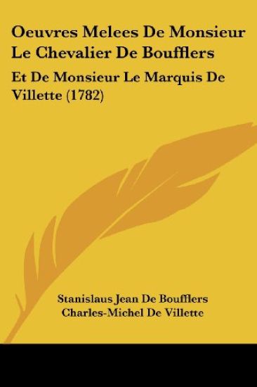 Oeuvres Melees De Monsieur Le Chevalier De Boufflers