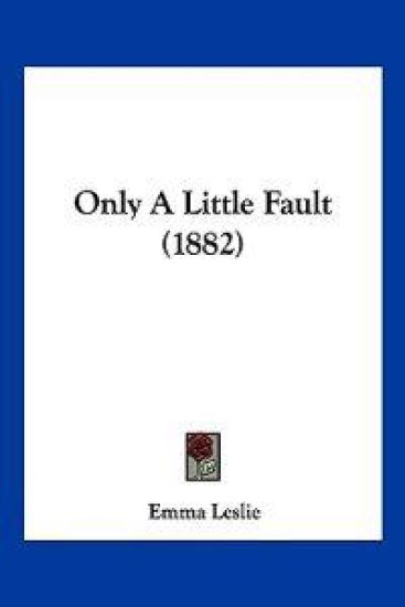 Only A Little Fault (1882)