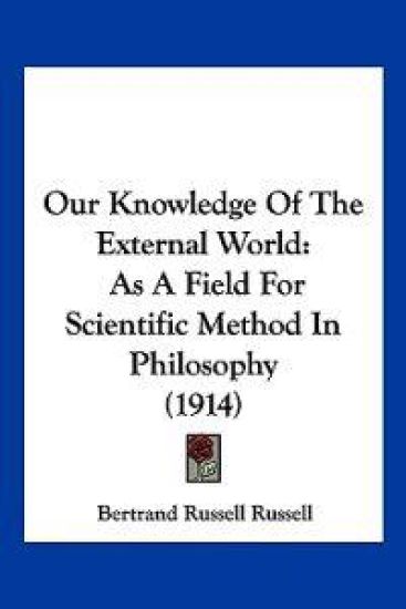 Our Knowledge Of The External World
