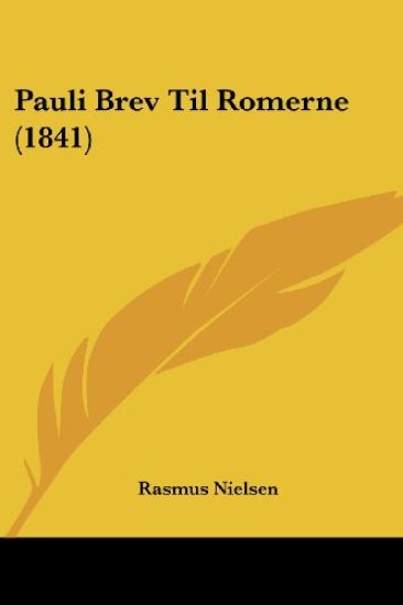 Pauli Brev Til Romerne (1841)