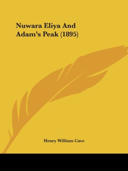 Nuwara Eliya And Adam's Peak (1895)