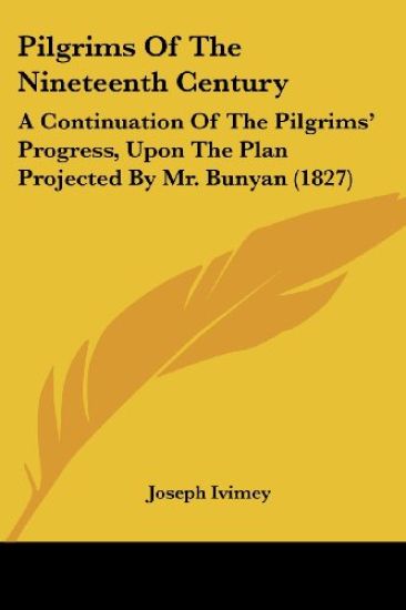 Pilgrims Of The Nineteenth Century