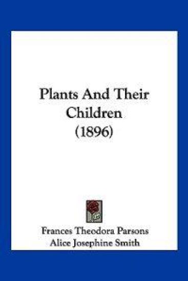 Plants And Their Children (1896)