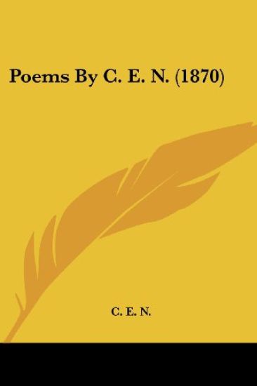 Poems By C. E. N. (1870)
