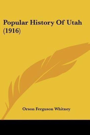Popular History Of Utah (1916)