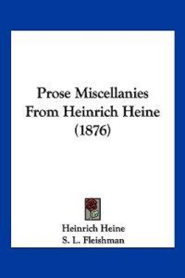 Prose Miscellanies From Heinrich Heine (1876)
