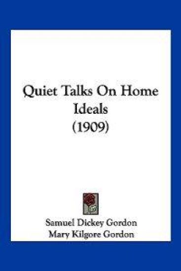 Quiet Talks On Home Ideals (1909)