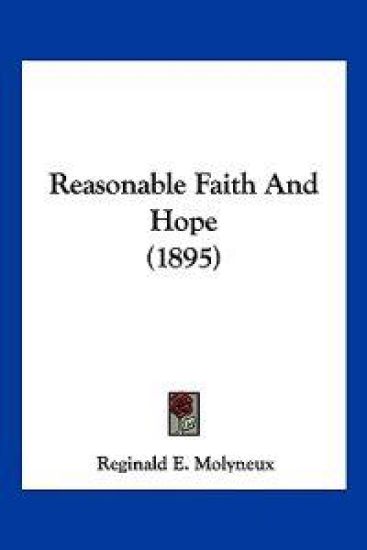 Reasonable Faith And Hope (1895)