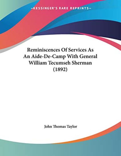 Taylor, J: Reminiscences Of Services As An Aide-De-Camp With