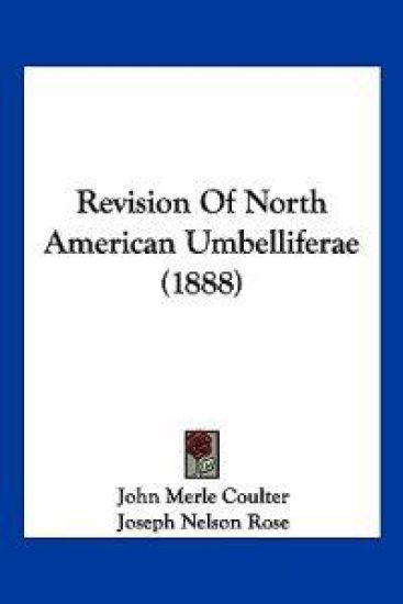 Revision Of North American Umbelliferae (1888)