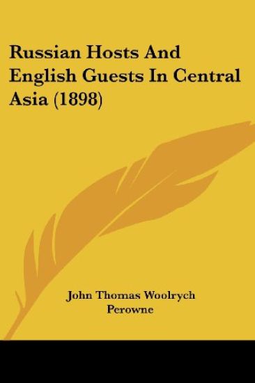 Russian Hosts And English Guests In Central Asia (1898)