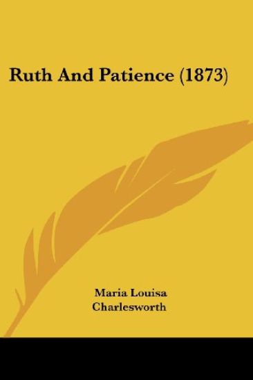 Ruth And Patience (1873)