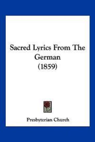 Sacred Lyrics From The German (1859)