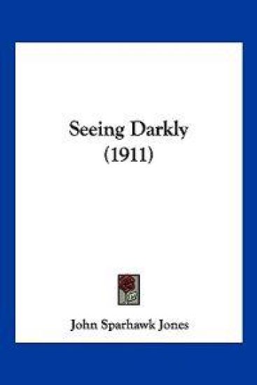 Seeing Darkly (1911)