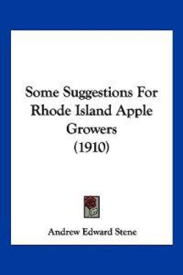 Some Suggestions For Rhode Island Apple Growers (1910)