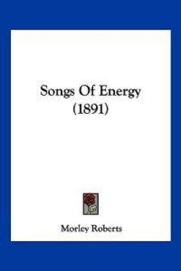 Songs Of Energy (1891)