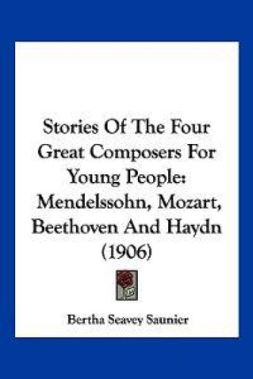 Stories Of The Four Great Composers For Young People
