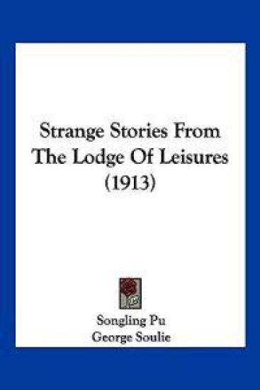 Strange Stories From The Lodge Of Leisures (1913)
