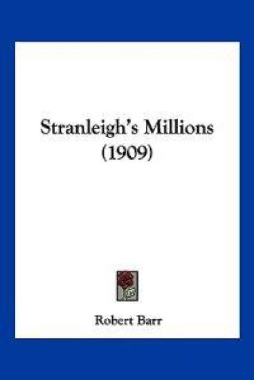Stranleigh's Millions (1909)