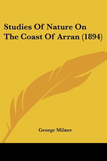 Studies Of Nature On The Coast Of Arran (1894)