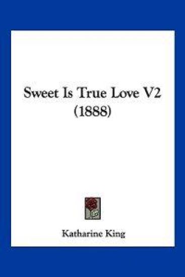 Sweet Is True Love V2 (1888)