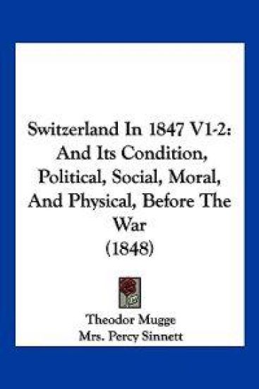 Switzerland In 1847 V1-2
