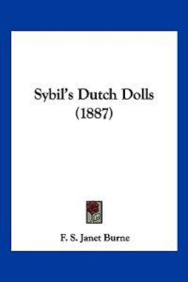 Sybil's Dutch Dolls (1887)