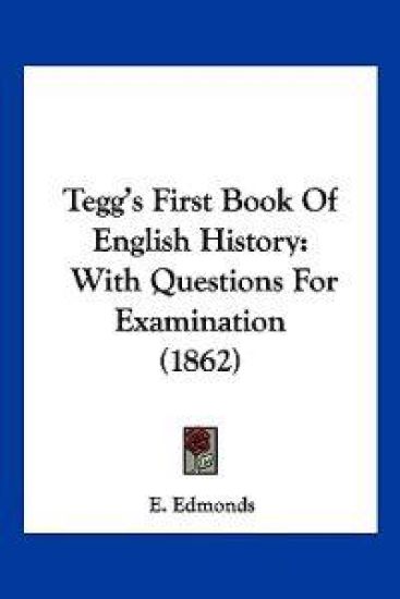 Tegg's First Book Of English History