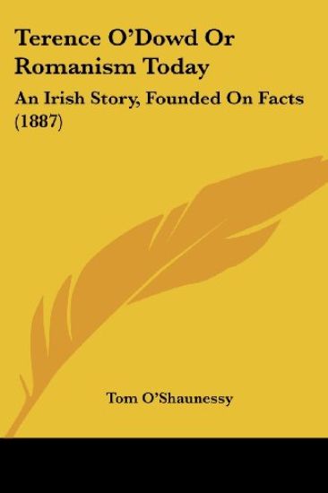 Terence O'Dowd Or Romanism Today